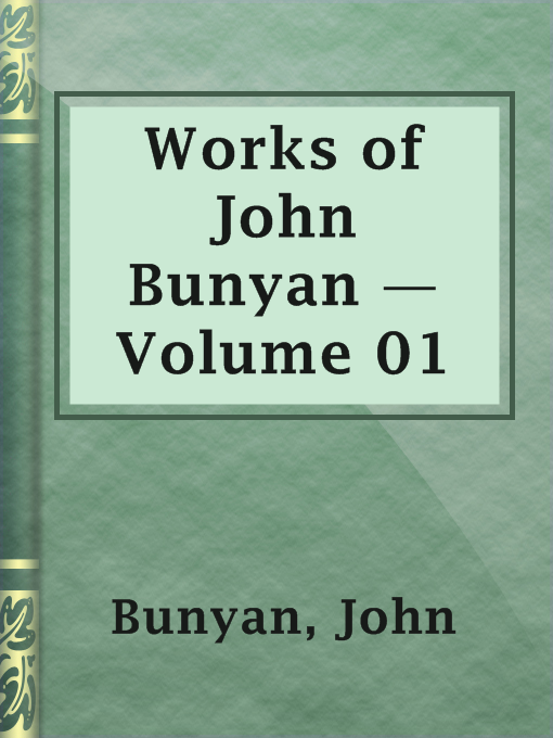 Title details for Works of John Bunyan — Volume 01 by John Bunyan - Available